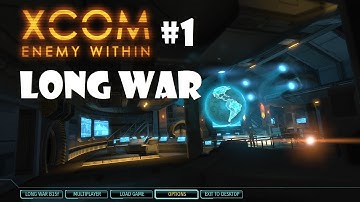 XCOM Long War - E01 - Operation Cursed Sword