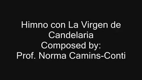 La Virgen de Candelaria composed by Prof. Norma Ca...