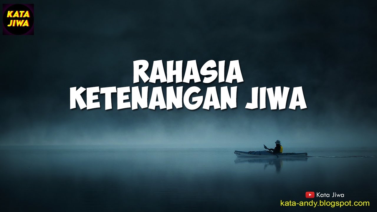 RAHASIA KETENANGAN JIWA | Andy Firmansyah