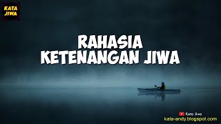 RAHASIA KETENANGAN JIWA | Andy Firmansyah