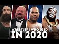 Wrestlers Who Have Died in 2020