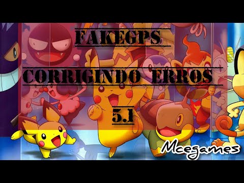 FakeGps Pokémon go spoof/corrigindo erro/android 5.1/downloads
