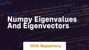 numpy eigenvalues and eigenvectors