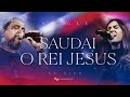 VIVA ADORAÇÃO - SAUDAI O REI JESUS ( All Hail King Jesus)  // LIVE SESSION