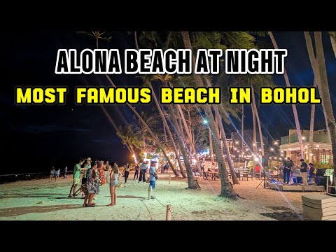 ALONA BEACH AT NIGHT. PANGLAO ISLAND BOHOL. UPDATED WALKING TOUR OFF SEASON