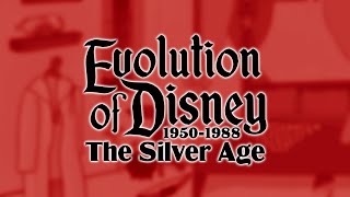 Evolution Of Disney, Pt. 2 The Silver Age