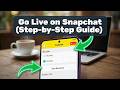 How To Go Live On Snapchat Step By Step Guide 