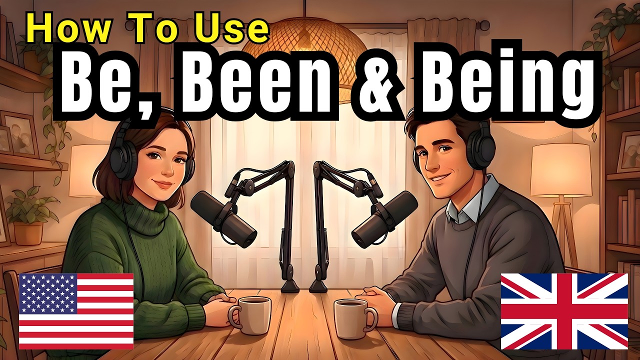 Learn How to Use “Be, Been & Being” in English | Simple English Conversations Practice for Beginners