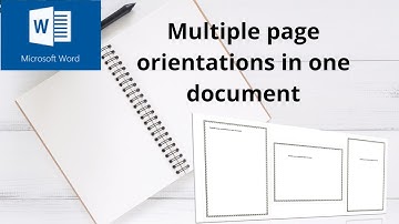 How to have multiple page orientations in one document