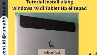 Tutorial install ulang windows 10 di Tablet Hp elitepad 900