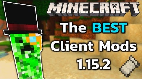 Best Client Mods for 1.15.2!
