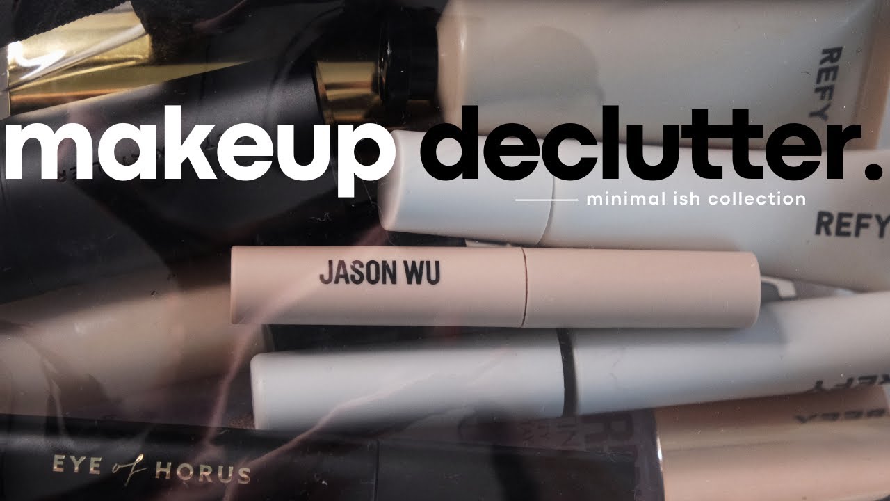 Let's declutter my small ish makeup collection, again | minimalism series