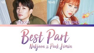 Nakjoon (Bernard Park) x Park Jimin - BEST PART [eng lyrics/korean trans]