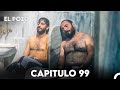 El pozo capitulo 99  doblado en espaol