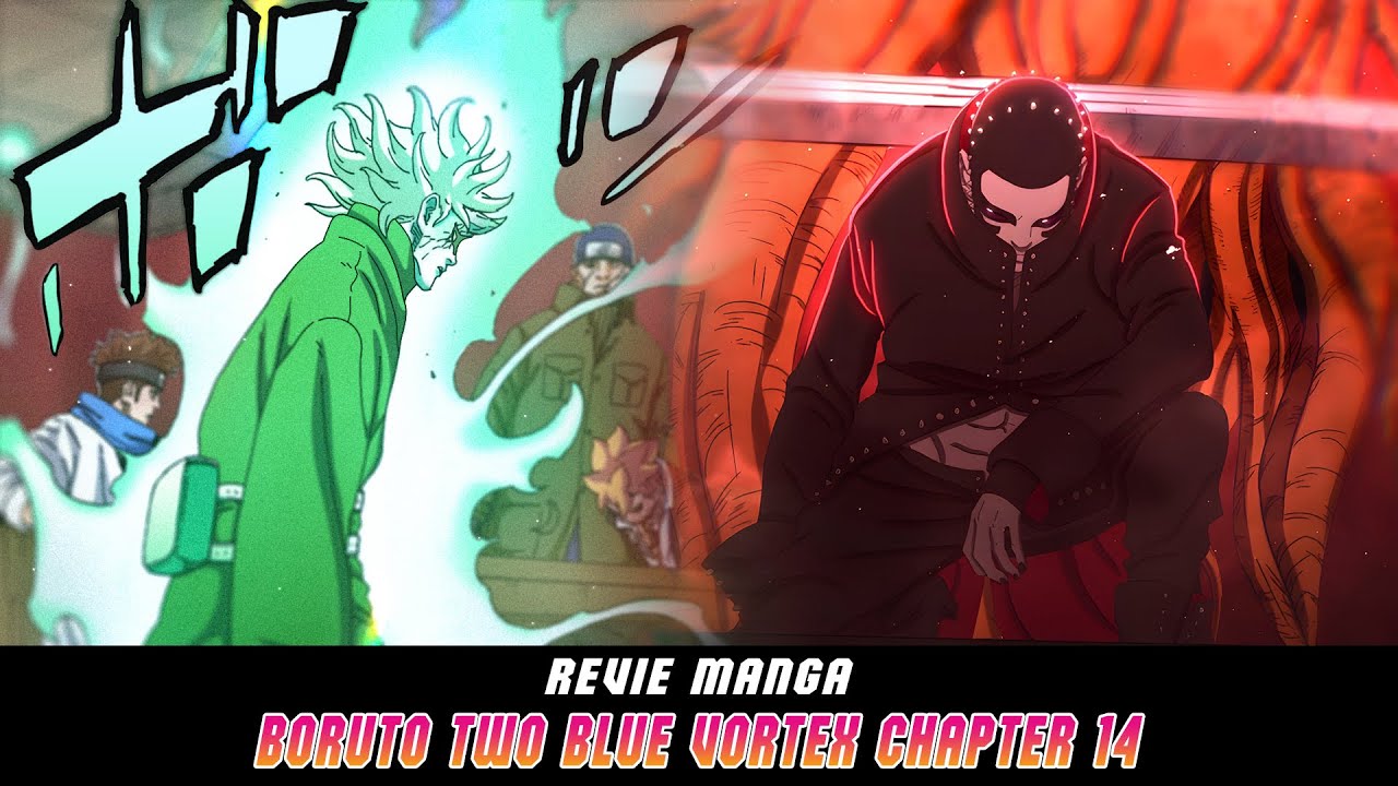 FULL CERITA MANGA BORUTO TWO BLUE VORTEX CHAPTER 14 - YouTube