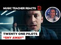 Music Teacher REACTS TO Twenty One Pilots "Shy Away" | MUSIC SHED EP 123