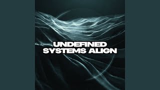 Details Undefined Systems Align Guide