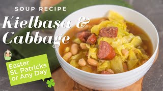 Kielbasa and Cabbage Soup Inspired by White Borscht Easter Soup