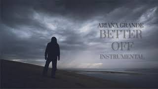 Ariana Grande - Better Off | Instrumental