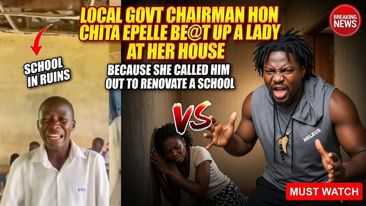 Local govt chairman Hon. Chita epele As*ult lady at her house because she demanded school renovation