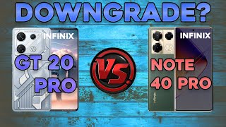 Infinix GT 20 Pro vs Note 40 Pro | Downgrade?