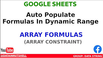 How To Use Array Formula With Array Constraint | Google Sheets