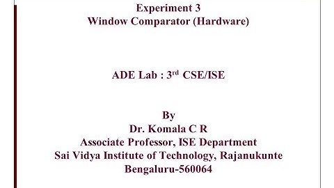 ADE Lab 18CSL37 3rd CSE ISE Exp3 Window Comparator HW SVIT VTU   Dr Komala C R