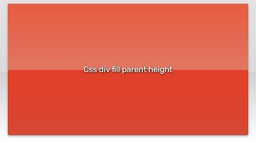 Css div fill parent height