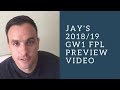 FPL 18/19 GW1 Preview: Fantasy Football Masterclass tips from FPL world #1 Jay Egersdorff
