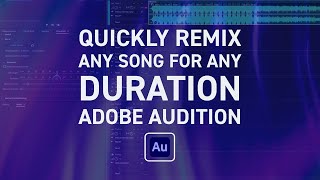 Learn How to Change The Duration of Any Song in Adobe Audition