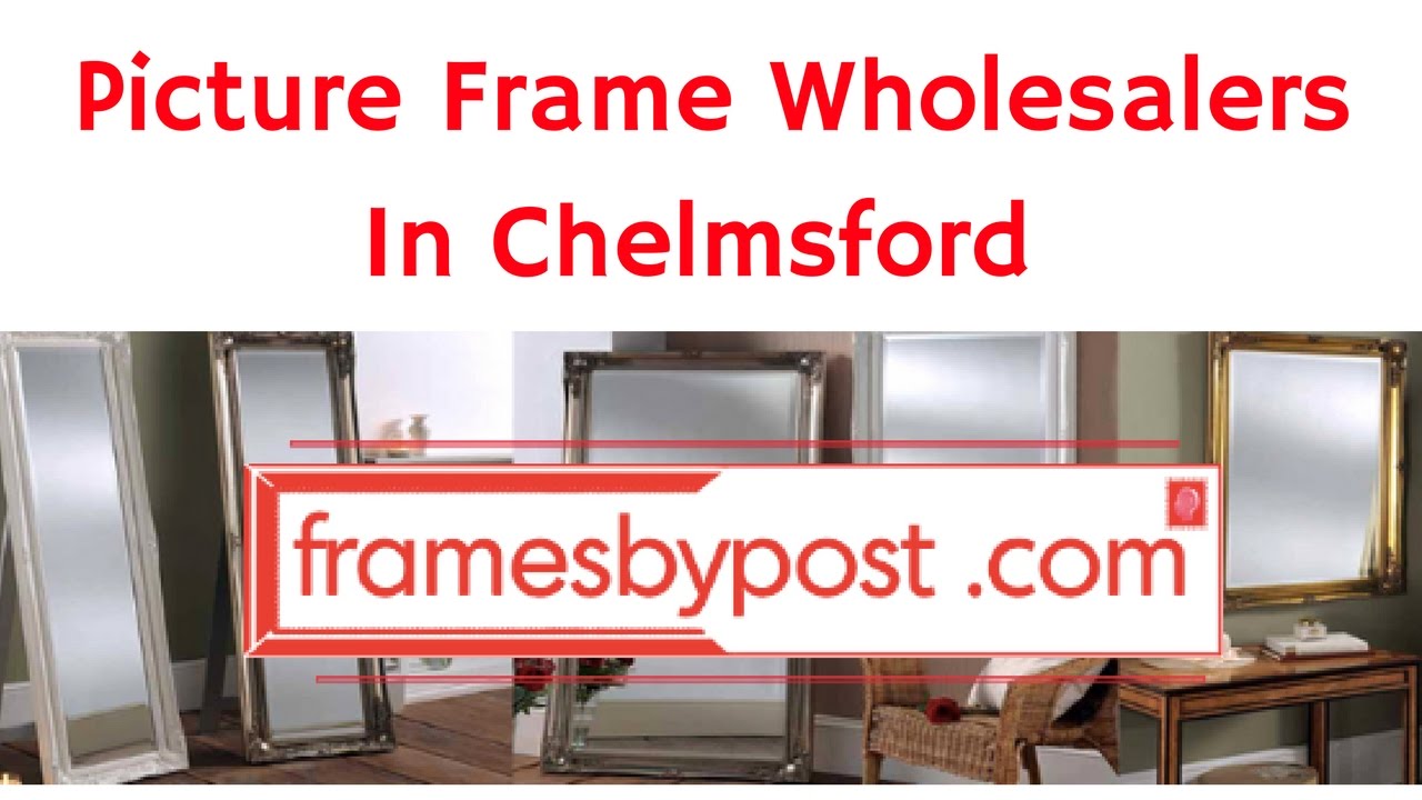 Picture Frame Wholesalers In Chelmsford YouTube