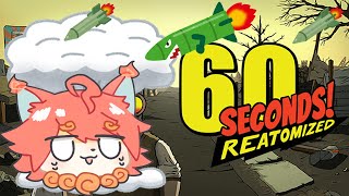 【60 seconds防災】核ミサイル落とされたので被災生活始めます( ;∀;)被災中にお勧めアイテム情報共有求む【60 Seconds! Reatomized】