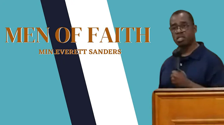 Men Of Faith | Min. Everett Sanders