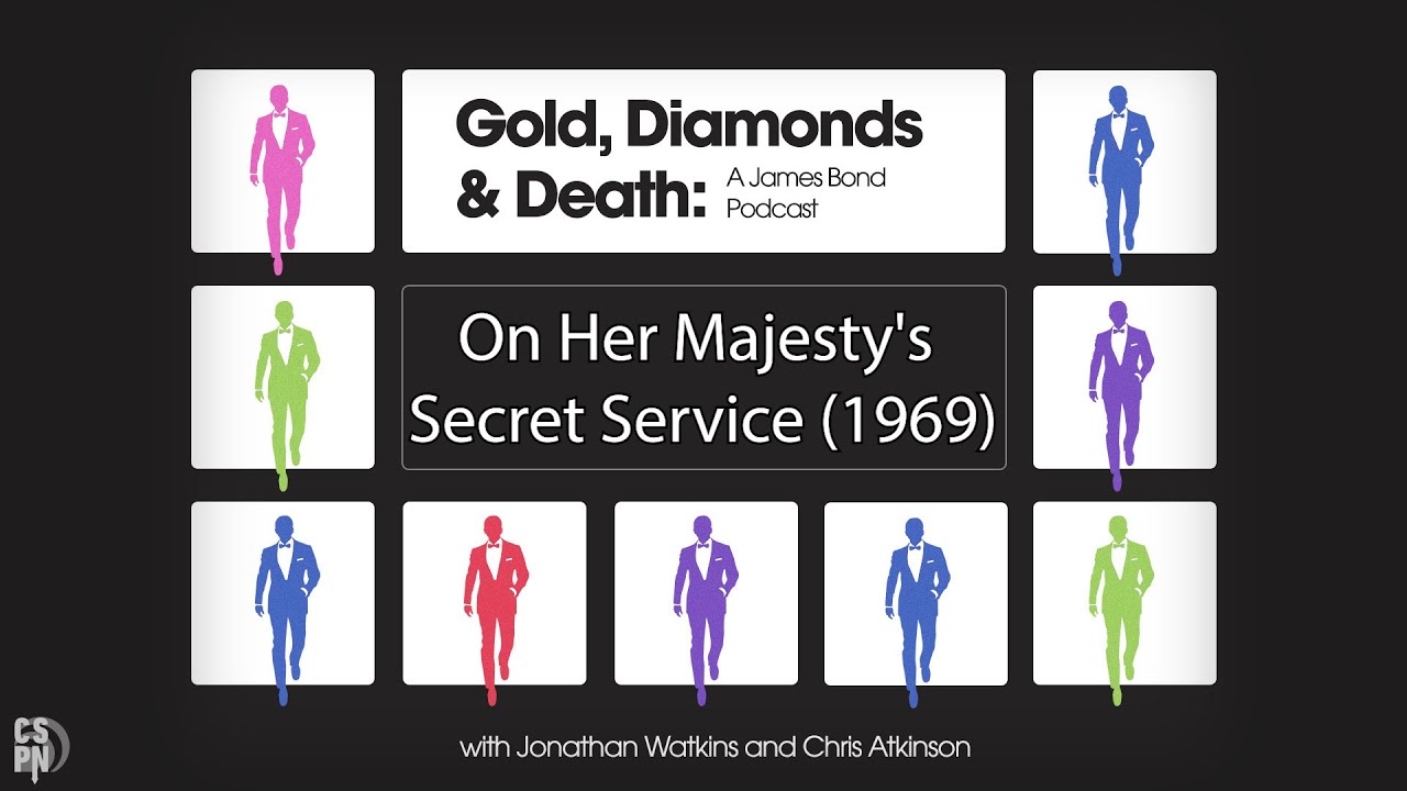 Gold, Diamonds & Death - Episode 7 - On Her Majesty's Secret Service (1969)
