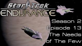 The Needs of the Few | Star Trek: Endurance (Season 2 Episode 13) @TophatsOff