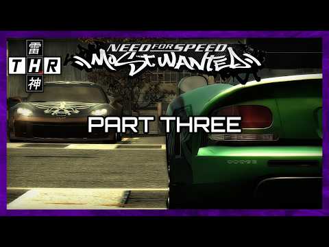 Need for Speed: Most Wanted (2005) - Part 3