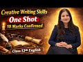 Creative Writing Skills - One Shot Class 12th English 18 Marks Confirmed✅