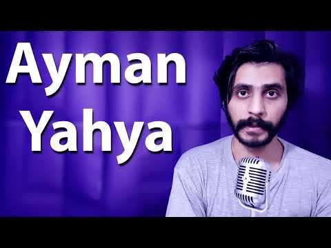 How To Pronounce Ayman Yahya أيمن يحيى