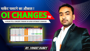 OPEN INTEREST CHANGES FULL THEORY BY VINEET DUBEY | LTP CALCULATOR | CASH | OPTION | BULLISH | INDEX