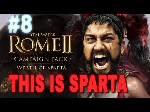 This is Sparta - Total War Rome 2 Wrath of Sparta Campaign #8