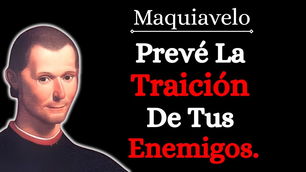 Cómo Identificar Una Traición Antes De Que Ocurra, Según Maquiavelo