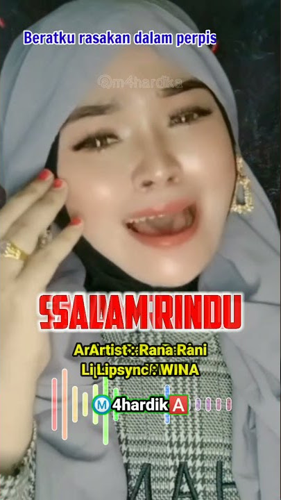 Salam Rindu (Rana Rani) Lipsync by WINA  -TikTok Official @m4hardika