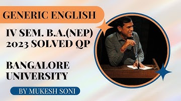 BU-4th Sem. B.A 2023 Solved QP-Generic English: Bangalore University
