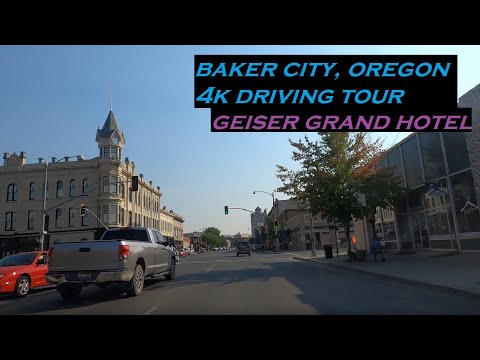 Baker City, Oregon | 4k Driving Tour | Geiser Grand Hotel