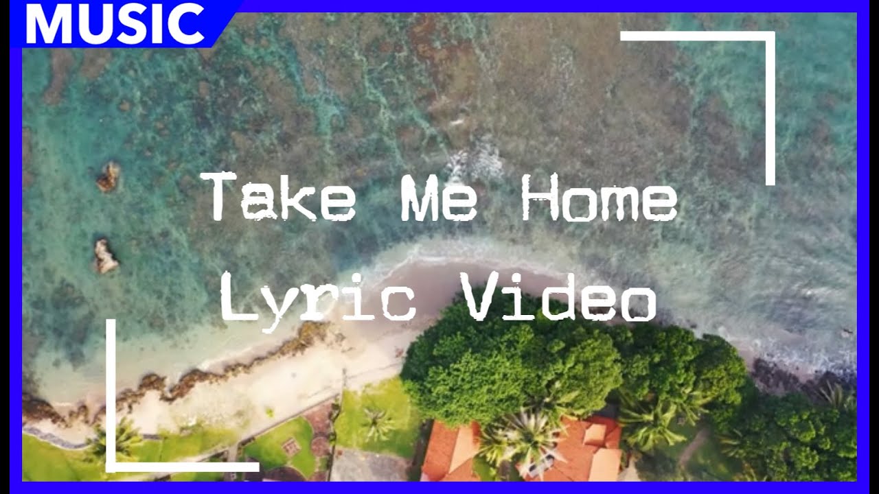Ben Lauder - Take Me Home (Official Lyric Video)