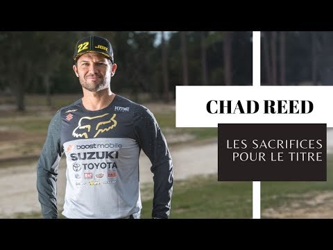 Chad Reed : les sacrifices pour le titre
