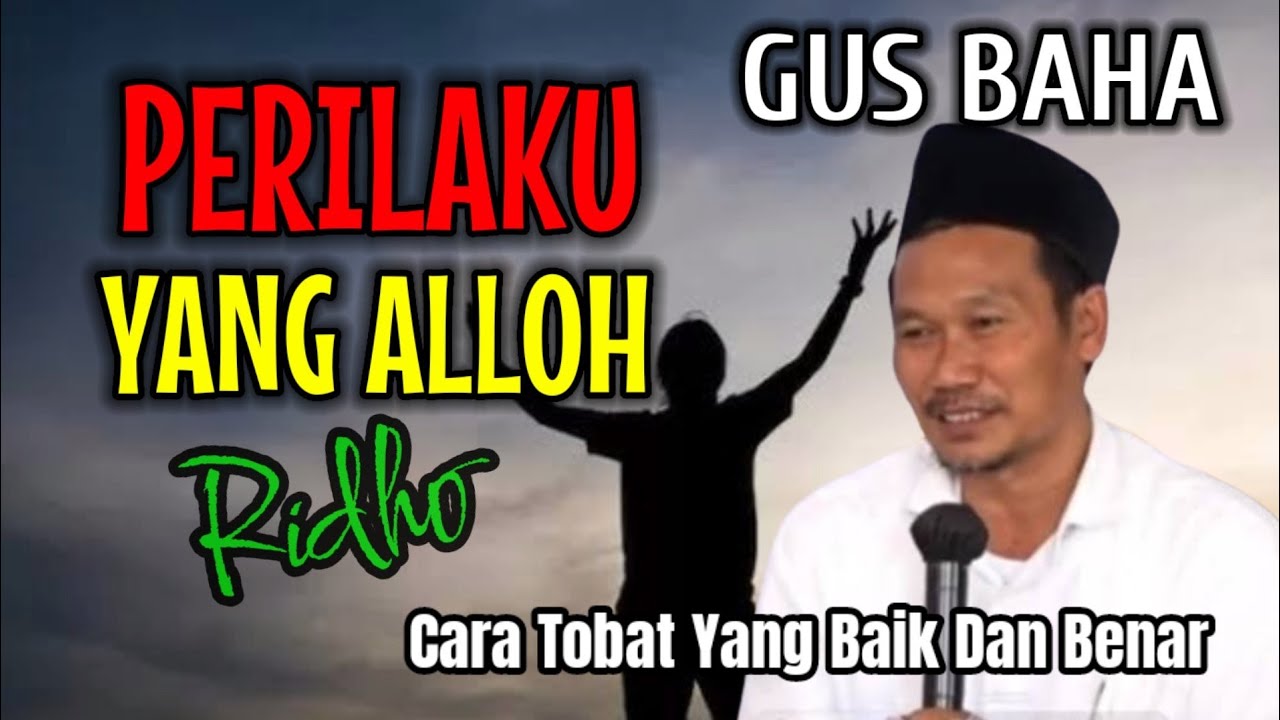 NGAJI GUS BAHA || PERILAKU YANG ALLOH RIDHO 