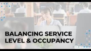 Correlation Between Occupancy and Service Level in WFM | Complete Guide for Call Centers WFM