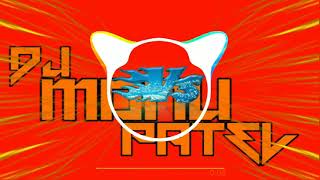 Tai Bechat Has Patal cg Dilip ray Full Dance Mix Dj Anil Saraital X DJ Monu PaTeL