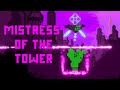 Mistress Of The Tower - What can I say? You're bad!